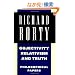 Objectivity, Relativism, and Truth: Philosophical Papers (Philosophical Papers, Vol 1)