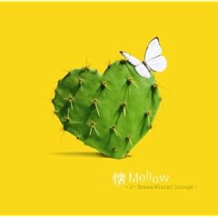��Mellow~J Bossa Winter Lounge~