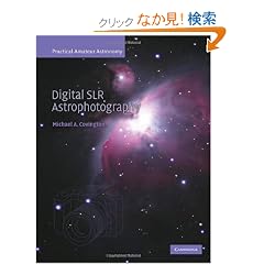 Digital SLR Astrophotography (Practical Amateur Astronomy)