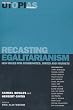 Recasting Egalitarianism: New Rules for Communities, States and Markets (Real Utopias Project)