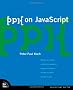 ppk on JavaScript (Voices That Matter)