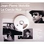 Jean-Pierre Melville: Le Cercle Noir