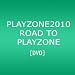 PLAYZONE2010 ROAD TO PLAYZONE [DVD]