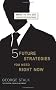 Five Future Strategies You Need Right Now (Memo to the Ceo)