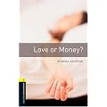 Love or Money (Oxford Bookworms Library, Stage 1, Crime & Mystery)