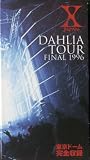 DAHLIA TOUR FINAL 1996~�����h�[�����S���^~ [VHS]