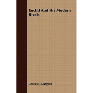 【クリックで詳細表示】Euclid and His Modern Rivals [ペーパーバック]