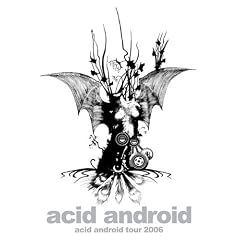 acid android tour 2006 [DVD]