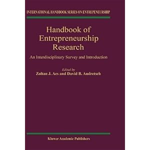 【クリックで詳細表示】Handbook of Entrepreneurship Research： An Interdisciplinary Survey and Introduction (International Handbook Series on Entrepreneurship， Volume 1) [ハードカバー]