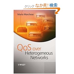 【クリックでお店のこの商品のページへ】QoS Over Heterogeneous Networks: Mario Marchese: 洋書