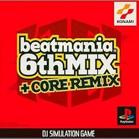 beatmania 6thMIX + CORE REMIX