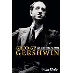 George Gershwin: An Intimate Portrait (Music in American Life)