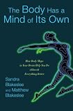 [Book] The Body Has a Mind of Its Own: How Body Maps in Your Brain Help You Do (Almost) Everything Better