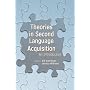 Theories in Second Language Acquisition: An Introduction (Second Language Acquisition Research)
