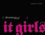 [Book] The Secret Life of It Girls