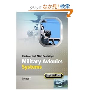 【クリックでお店のこの商品のページへ】Military Avionics Systems (Aerospace Series): Ian Moir, Allan Seabridge, Malcolm Jukes: 洋書