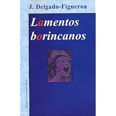 Lamentos Borincanos: Novela