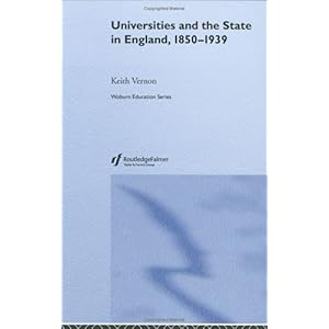 【クリックでお店のこの商品のページへ】Universities and the State in England， 1850-1939 (Woburn Education Series) [ハードカバー]