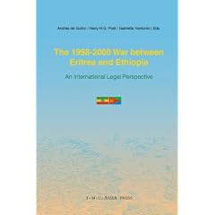 The 19982000 War Between Eritrea and Ethiopia: Volume: An International Legal Perspective