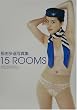 15ROOMS�\�ߗR��ꡎʐ^�W