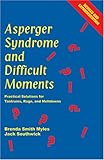 [Book] Asperger Syndrome and Difficult Moments: Practical Solutions for Tantrums, Rage, and Meltdowns
