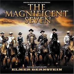 The Magnificent Seven [Original Motion Picture Soundtrack]