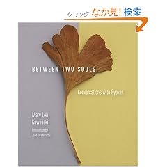 Between Two Souls: Conversations With Ryokan