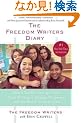 The Freedom Writers Diary: How a Teacher and 150 Teens Used Writing to Change Themselves and the World Around Them