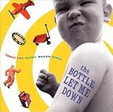 [Music] The Bottle Let Me Down