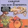 Caravan & the New Symphonia