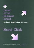 [Book] The Art of the Ridiculous Sublime: On David Lynch's Lost Highway (Occasional Papers (Walter Chapin Simpson Center for the Humanities), 1.)