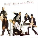 [Music] Huey Lewis and the News