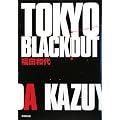 TOKYO BLACKOUT (�s���������@�r���������������@���������������@��������������)