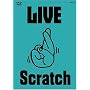 LIVE Scratch~�オ���Ă܂����Ă�TOUR~@������ [DVD]