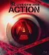 B'z LIVE-GYM 2008 -ACTION- [Blu-ray]