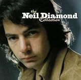 [Music] The Neil Diamond Collection
