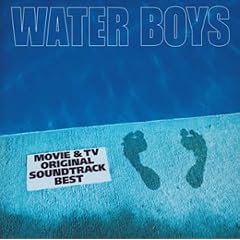 WATER BOYS MOVIE & TV ORIGINAL SOUNDTRACK BEST