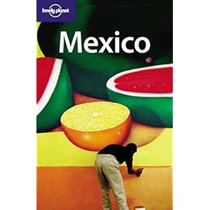 【クリックで詳細表示】Lonely Planet Mexico [ペーパーバック]