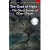 The Dead of Night (Tales of Mystery & the Supernatural)