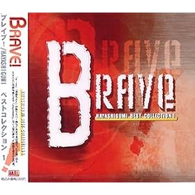 BRAVE <BEST COLLECTION 1>