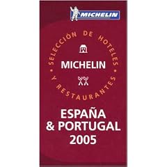 Michelin Red Guide 2005 Espana /Portugal: Hotels & Restaurants (Michelin Red Guide: Espana & Portugal)