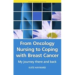 From Oncology Nursing to Coping with Breast Cancer: My Journey There and Back (Patient Narrartives)