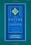 A Vision of a Living World: The Nature of Order, Book 3: An Essay of the Art of Building and the Nature of the Universe