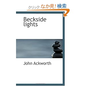 【クリックでお店のこの商品のページへ】Beckside lights: John Ackworth: 洋書