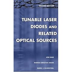 【クリックで詳細表示】Tunable Laser Diodes and Related Optical Sources： Jens Buus， Markus-Christian Amann， Daniel J. Blumenthal： 洋書