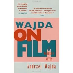 Wajda on Film: A Master's Notes
