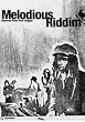 Melodious Riddim ~JAPANESE Roots Rock Reggae~ [DVD]