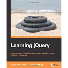 Learning  jQuery: Better Interaction Design and Web Development With Simple Javascript Techniques