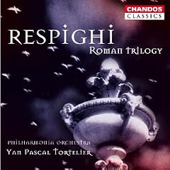 Respighi: Roman Trilogy