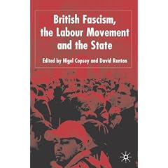 British Fascism, the Labour Movement and the State